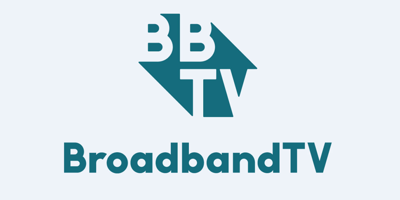 BroadbandTV, now the world’s second biggest