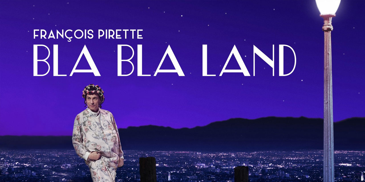 Bla Bla Land, le nouveau spectacle de François Pirette, ce dimanche sur RTL-TVi
